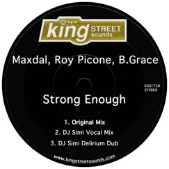 Strong Enough (DJ Simi Vocal Mix) Song Lyrics
