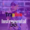 Trapbow Instrumental 56 - Single album lyrics, reviews, download