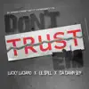 Don't Trust Em' (feat. Lucky Luciano & Da Damn Sen) - Single album lyrics, reviews, download