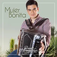 Mujer Bonita - Single by Raúl Hernández Jr. album reviews, ratings, credits