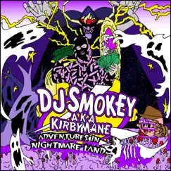 Adventures in Nightmare Land by Dj Smokey album reviews, ratings, credits