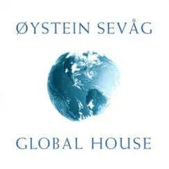 Global House (Remastered) - Single by Øystein Sevåg album reviews, ratings, credits
