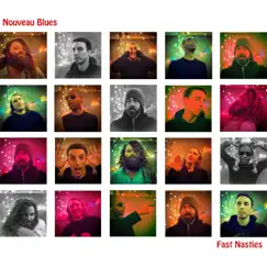 Nouveau Blues by Fast Nasties album reviews, ratings, credits