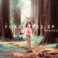 Foxgloves (Remixes) - EP by Fluencee album reviews, ratings, credits