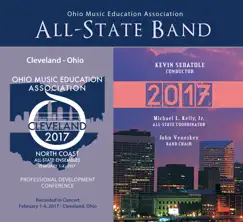 Ohio OMEA Conference 2017 All-State Band (Live) - EP by All-State Band & Kevin Sedatole album reviews, ratings, credits