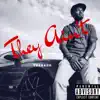 They Ain’t - Single album lyrics, reviews, download