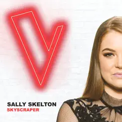 Skyscraper (The Voice Australia 2018 Performance / Live) Song Lyrics