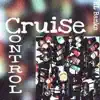 Cruise Control - Single album lyrics, reviews, download