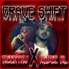 Graveshift - Single album lyrics, reviews, download