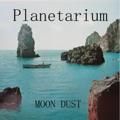 Planetarium - Single by Moon Dust album reviews, ratings, credits