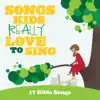 Songs Kids Really Love to Sing: 17 Bible Songs album lyrics, reviews, download