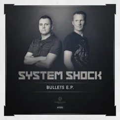 Bullets - Single by System Shock album reviews, ratings, credits