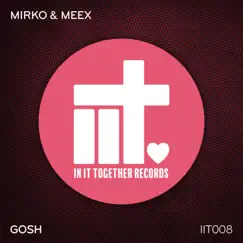 Gosh - Single by Mirko & Meex album reviews, ratings, credits