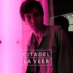 Citadel - Single by La Veer album reviews, ratings, credits