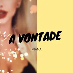 A Vontade - Single by Viana, Spvic & União SP album reviews, ratings, credits