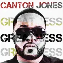 Greatness - EP by Canton Jones album reviews, ratings, credits
