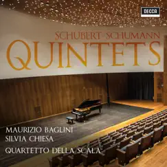 Schubert - Schumann: Quintets by Maurizio Baglini, Silvia Chiesa & Quartetto della Scala album reviews, ratings, credits