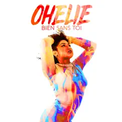 Bien sans toi - Single by Ophélie album reviews, ratings, credits
