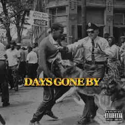 Days Gone By - Single by Ice The Don album reviews, ratings, credits