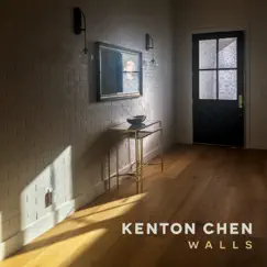 Walls - Single by Kenton Chen album reviews, ratings, credits