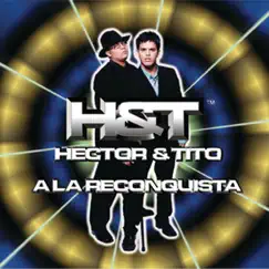 A la Reconquista by Héctor & Tito album reviews, ratings, credits