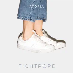 Tightrope - Single by Atoria album reviews, ratings, credits