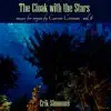 The Cloak with the Stars: Music for Organ, Vol. 6 album lyrics, reviews, download