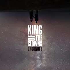 Grounded by King of the Clowns album reviews, ratings, credits