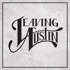 Leaving Austin by Leaving Austin album reviews, ratings, credits