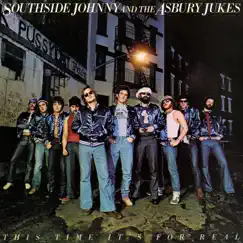 This Time It's for Real (Remastered) by Southside Johnny & The Asbury Jukes album reviews, ratings, credits