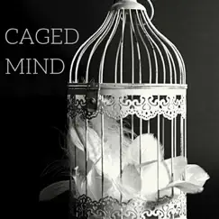 Caged Mind (with TSTstudio) Song Lyrics