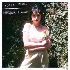 Whatever I Want - Single by Alexx Mack album reviews, ratings, credits