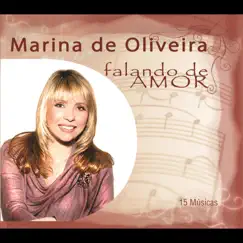 Marina de Oliveira Falando de Amor by Marina de Oliveira album reviews, ratings, credits
