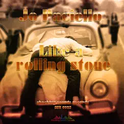 Like a Rolling Stone - Single by Jo Paciello album reviews, ratings, credits
