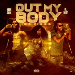 Out My Body - Single by Yung Dark & Lil Baby album reviews, ratings, credits