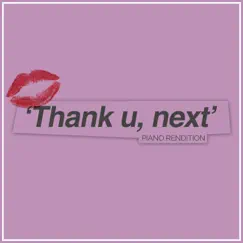 Thank U, Next (Piano Rendition) Song Lyrics