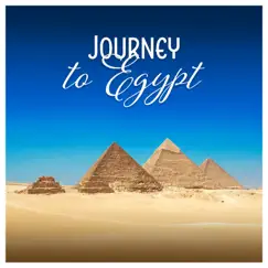 Journey to Egypt: Temple of Sphinx, Ancient Oasis of Horus, Pyramids of Light, Desert Meditation, Cairo Path by Egyptian Meditation Temple album reviews, ratings, credits