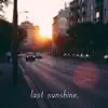 Last Sunshine. - Single album lyrics, reviews, download