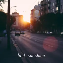 Last Sunshine. Song Lyrics