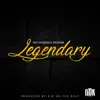 Legendary (feat. Propain) - Single album lyrics, reviews, download