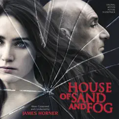 House of Sand and Fog (Original Motion Picture Soundtrack) by James Horner album reviews, ratings, credits