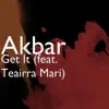 Get It (feat. Teairra Mari) - Single album lyrics, reviews, download
