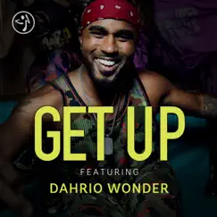 Get Up (feat. Dahrio Wonder) - Single by Zumba Fitness album reviews, ratings, credits