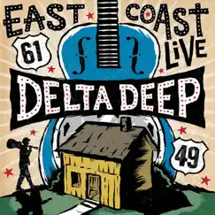 East Coast Live by Delta Deep album reviews, ratings, credits
