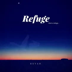 Refuge - Single by B-Star album reviews, ratings, credits