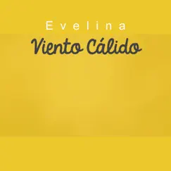 Viento Cálido - Single by Evelina album reviews, ratings, credits