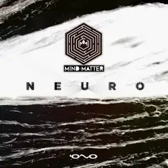 Neuro - Single by Mind & Matter album reviews, ratings, credits