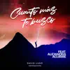 Cuanto Más Te Busco (feat. Alejandra Aguirre) - Single album lyrics, reviews, download