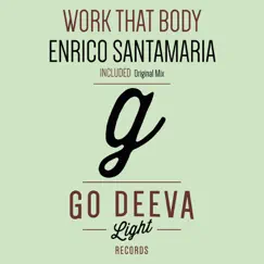 Work That Body - Single by Enrico Santamaria album reviews, ratings, credits