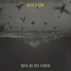 Devil's Time - Single by Reuben And The Dark album reviews, ratings, credits